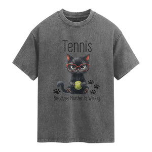 Funny Tennis Cat Gift Washed Cotton T-Shirt Because Murder Is Wrong