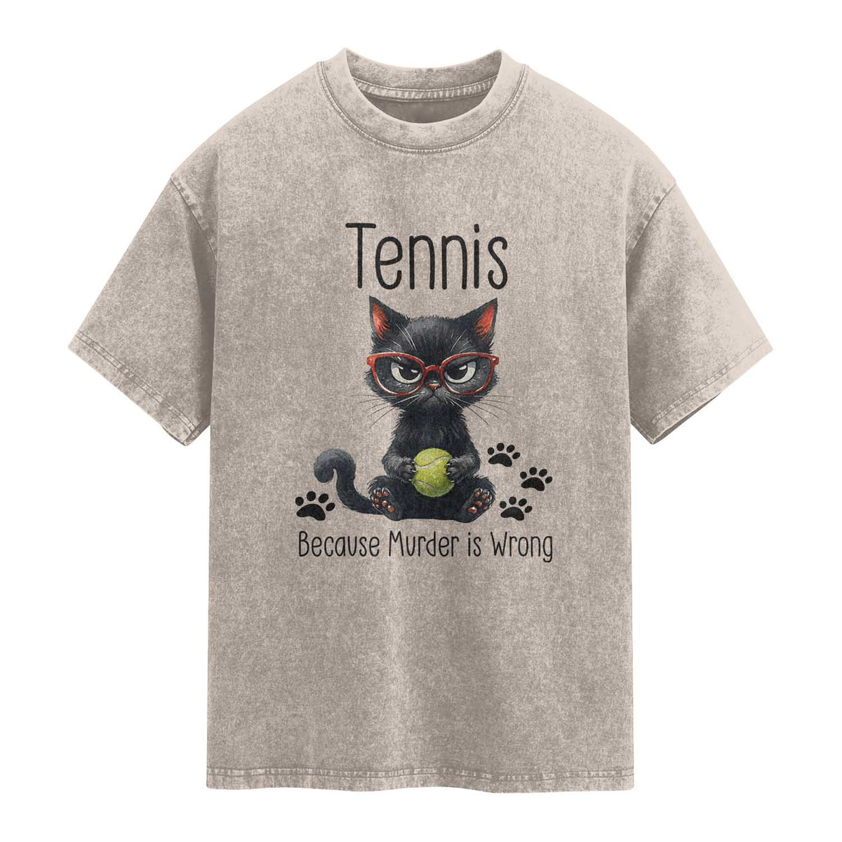 Funny Tennis Cat Gift Washed Cotton T-Shirt Because Murder Is Wrong