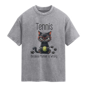 Funny Tennis Cat Gift Washed Cotton T-Shirt Because Murder Is Wrong