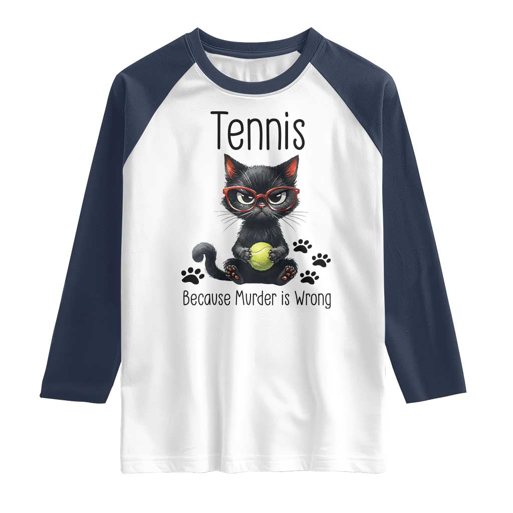 Funny Tennis Cat Gift Raglan Shirt Because Murder Is Wrong TS12 White Navy Print Your Wear