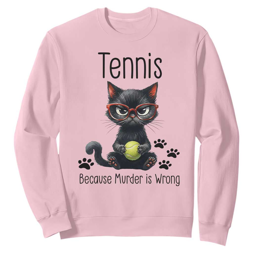 Funny Tennis Cat Gift Sweatshirt Because Murder Is Wrong TS12 Light Pink Print Your Wear