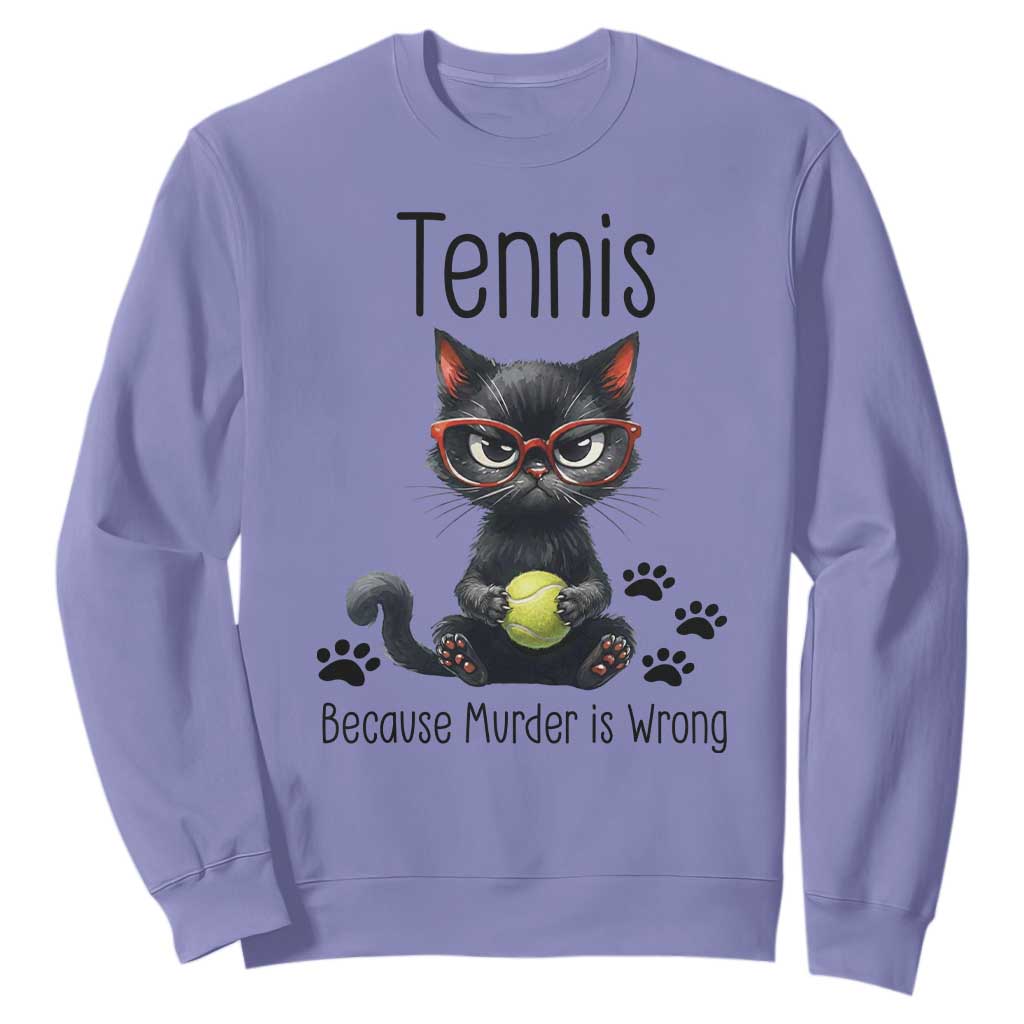 Funny Tennis Cat Gift Sweatshirt Because Murder Is Wrong TS12 Violet Print Your Wear