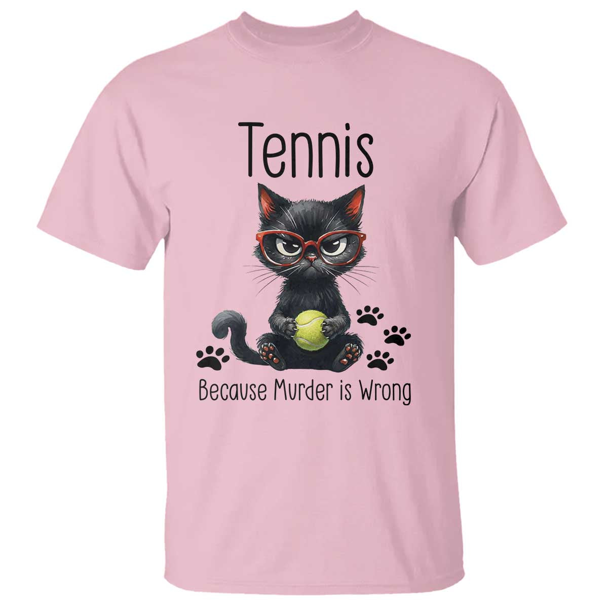 Funny Tennis Cat Gift T Shirt Because Murder Is Wrong TS12 Light Pink Print Your Wear