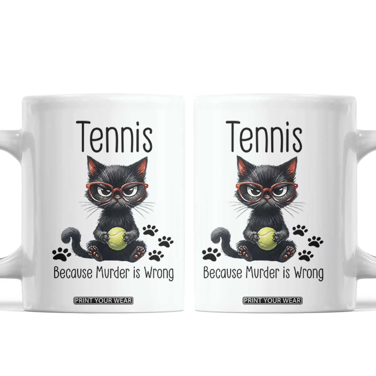 Funny Tennis Cat Gift Coffee Mug Because Murder Is Wrong TS12 White Print Your Wear