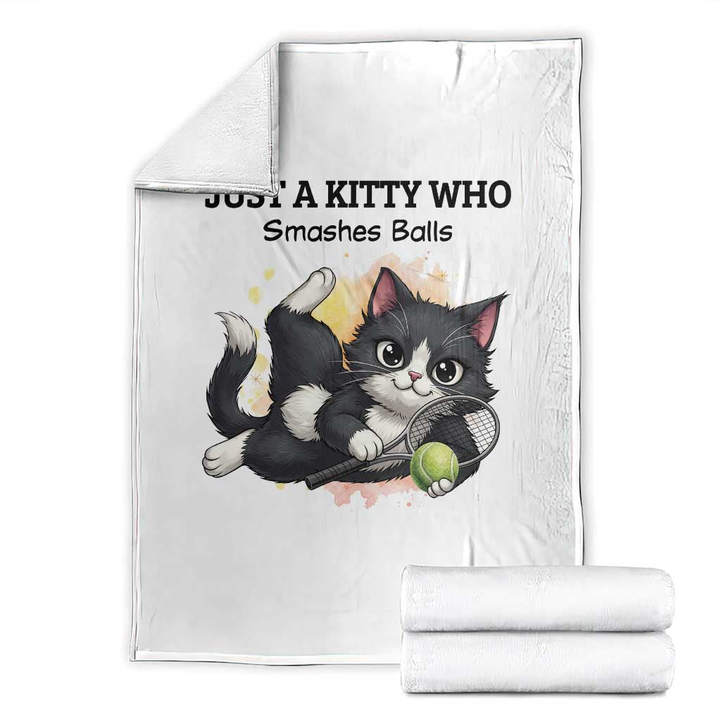 Just A Kitty Who Smashes Balls Throw Blanket Funny Tennis Cat Gift TS12 White Print Your Wear