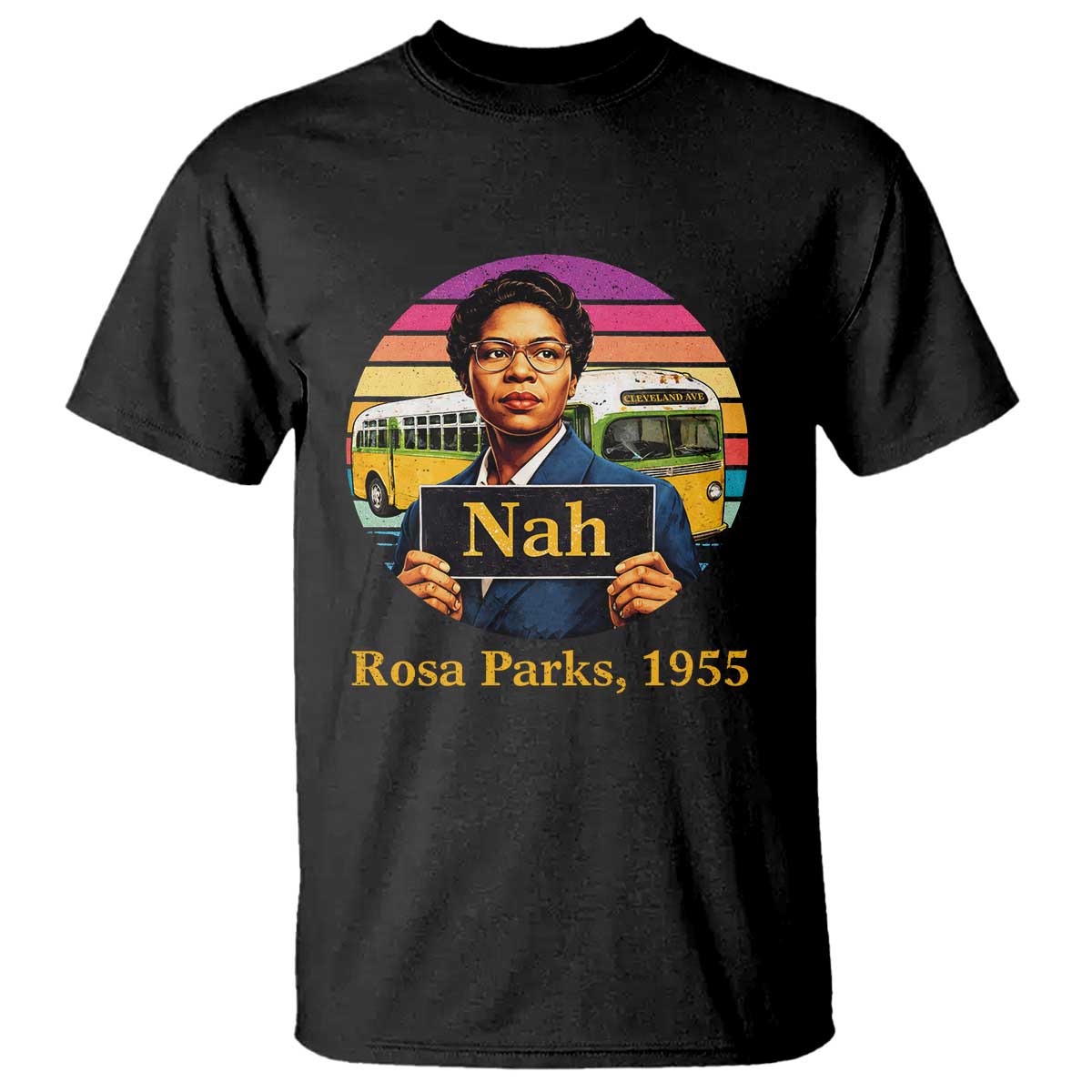 Rosa Parks Quote T Shirt The Only Tired I Was Was Tired Of Giving In TS12 Black Print Your Wear