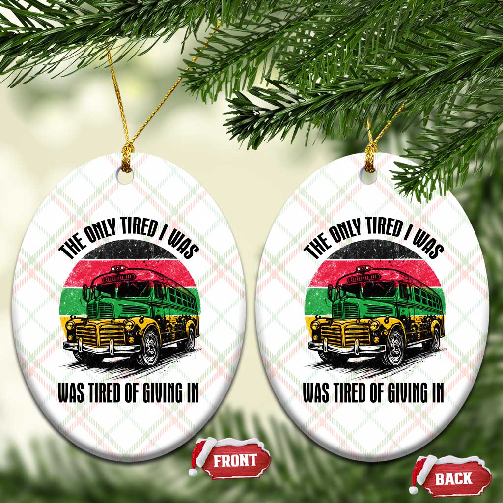 Rosa Parks Tired Of Giving In Ceramic Ornament Civil Bus Protest TS12 Print Your Wear