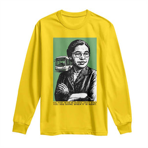 Rosa Parks Quote Long Sleeve Shirt Never Be Fearful When It Is Right TS12 Daisy Print Your Wear