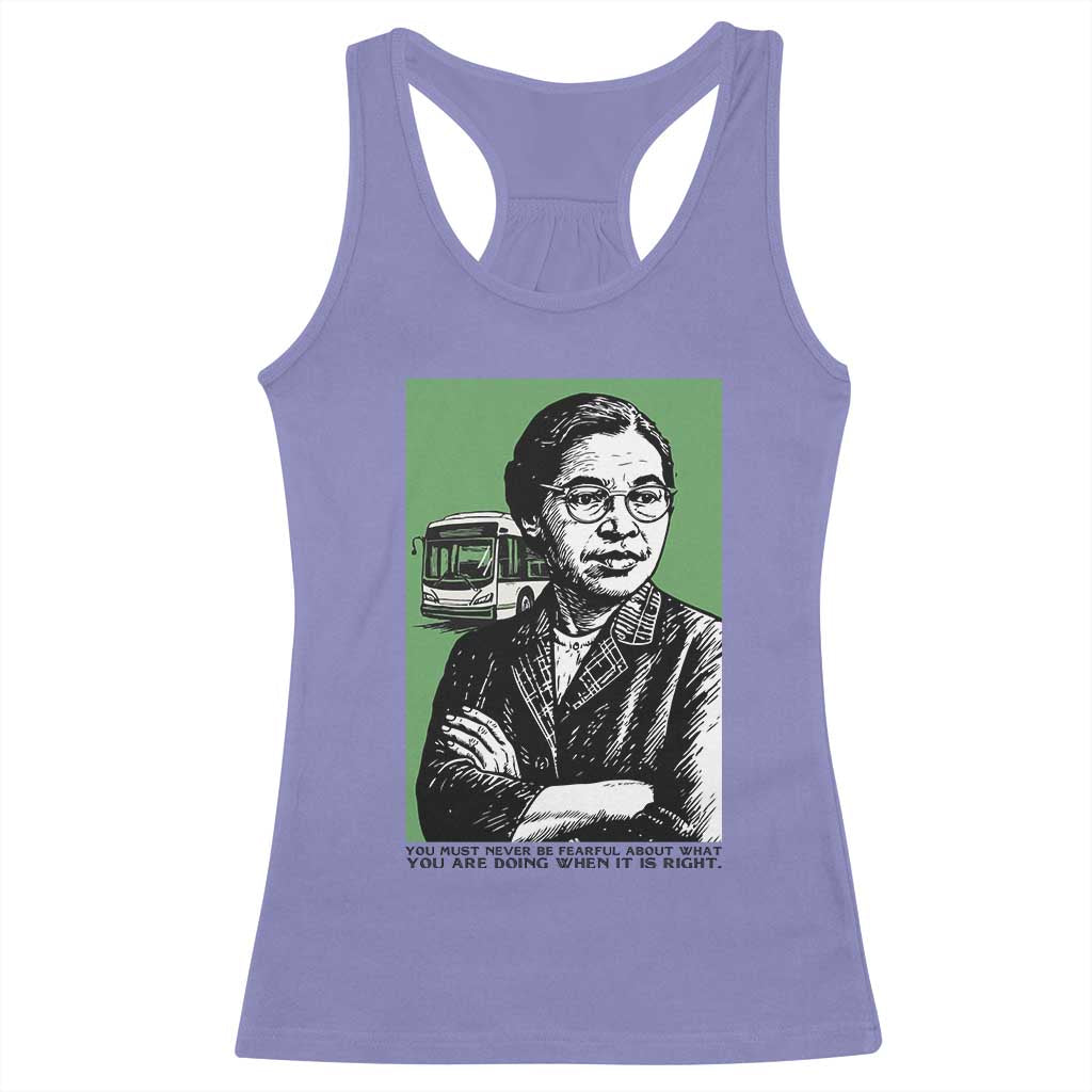 Rosa Parks Quote Racerback Tank Top Never Be Fearful When It Is Right TS12 Violet Print Your Wear