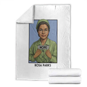 Nope Rosa Parks Throw Blanket Female Empowerment History Gift TS12 White Print Your Wear