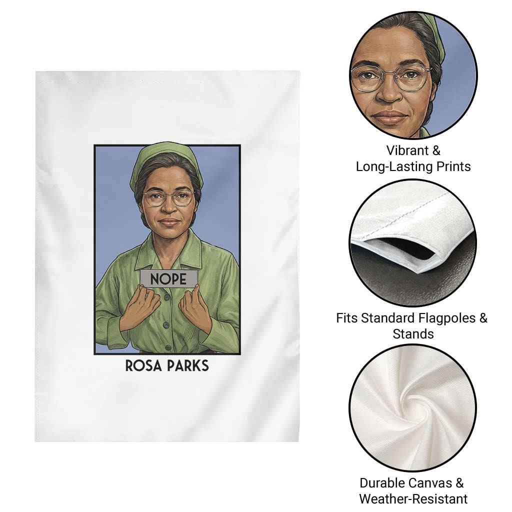 Nope Rosa Parks Garden Flag Female Empowerment History Gift TS12 Print Your Wear