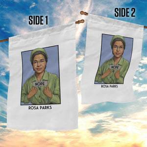 Nope Rosa Parks Garden Flag Female Empowerment History Gift TS12 Print Your Wear