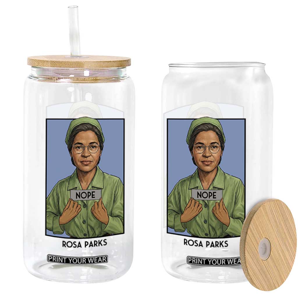 Nope Rosa Parks Glass Can Female Empowerment History Gift TS12 Print Your Wear