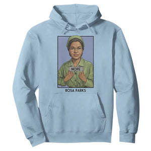 Nope Rosa Parks Hoodie Female Empowerment History Gift TS12 Light Blue Print Your Wear