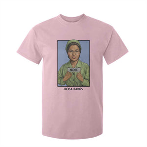 Nope Rosa Parks T Shirt For Kid Female Empowerment History Gift TS12 Light Pink Print Your Wear
