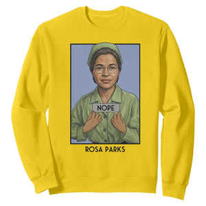 Nope Rosa Parks Sweatshirt Female Empowerment History Gift TS12 Daisy Print Your Wear