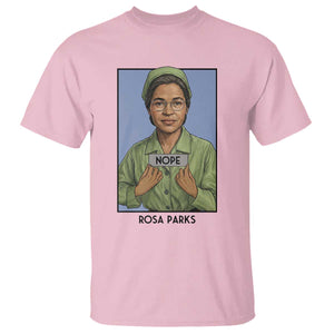Nope Rosa Parks T Shirt Female Empowerment History Gift TS12 Light Pink Print Your Wear