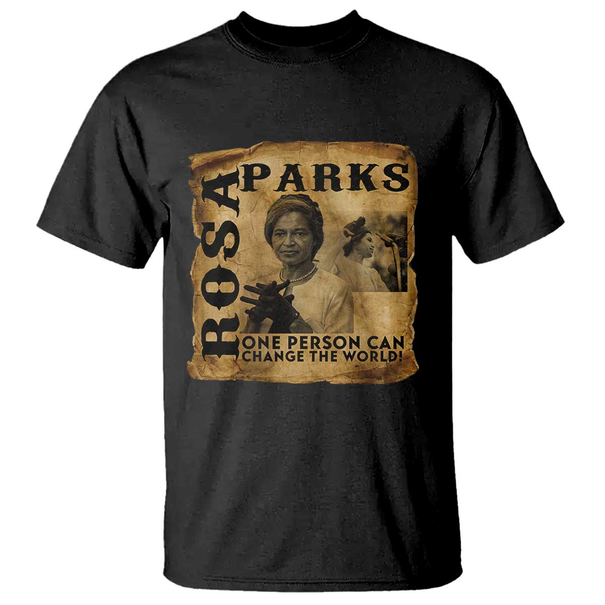 Rosa Parks Change The World Quote T Shirt Black Women Leader TS12 Black Print Your Wear