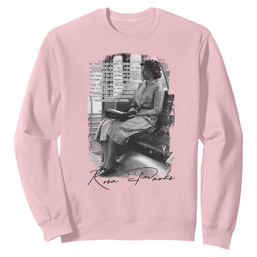Rosa Parks Montgomery Bus Boycott Sweatshirt Civil Rights History TS12 Light Pink Print Your Wear
