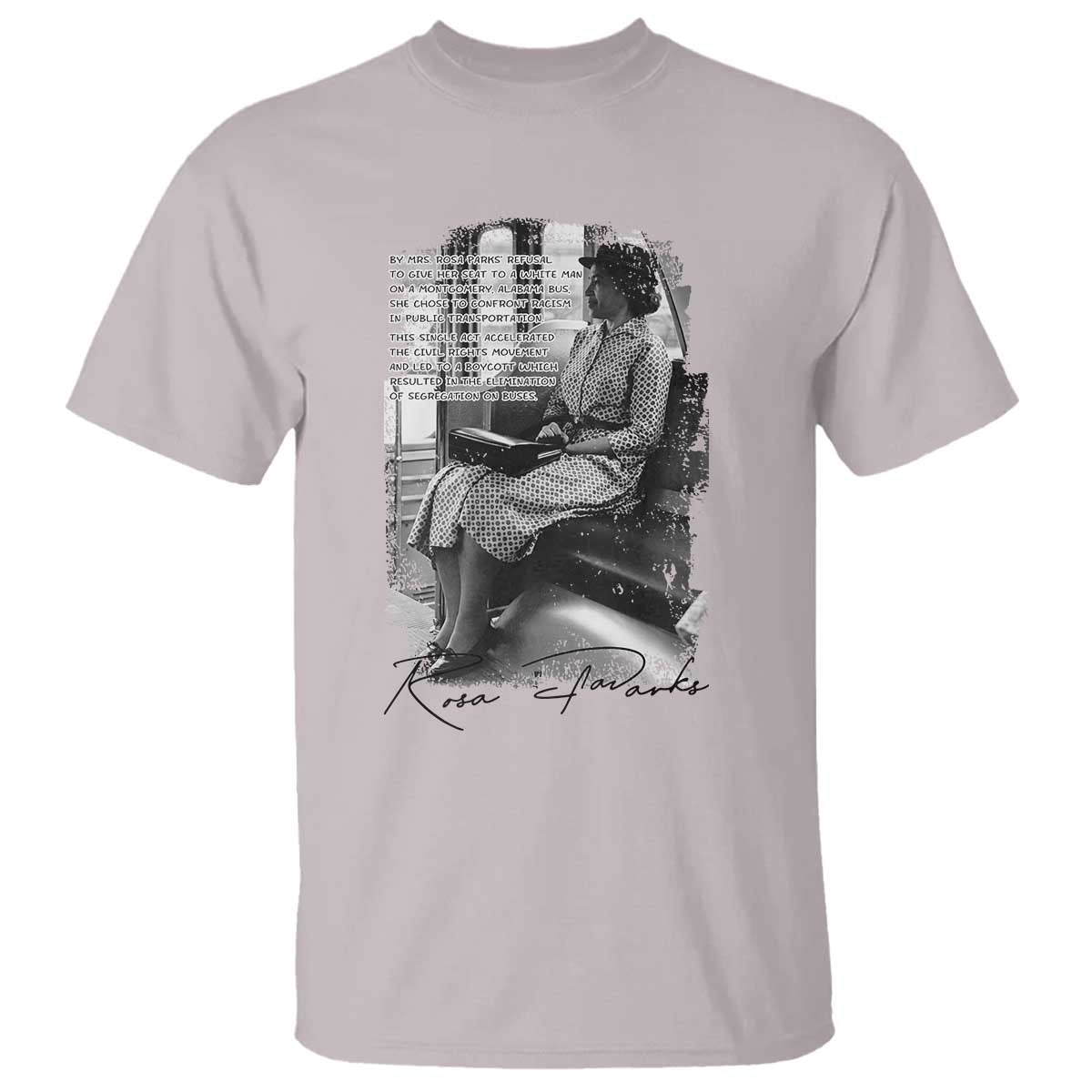 Rosa Parks Montgomery Bus Boycott T Shirt Civil Rights History TS12 Ice Gray Print Your Wear