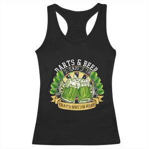 Beer And Darts St Patricks Day Gift Racerback Tank Top That Is Why I Am Here TS12 Black Print Your Wear