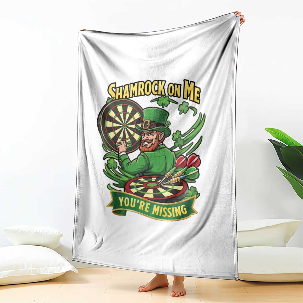 Shamrock On Me Youre Missing Throw Blanket St Patricks Day Darts Player Gift TS12 Print Your Wear