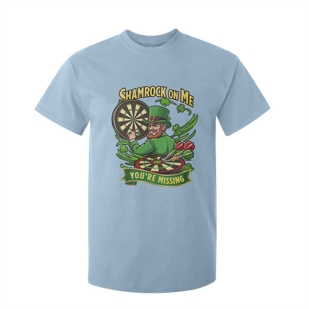 Shamrock On Me Youre Missing T Shirt For Kid St Patricks Day Darts Player Gift TS12 Light Blue Print Your Wear