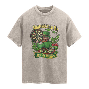 Shamrock On Me Youre Missing Washed Cotton T-Shirt St Patricks Day Darts Player Gift