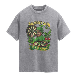 Shamrock On Me Youre Missing Washed Cotton T-Shirt St Patricks Day Darts Player Gift