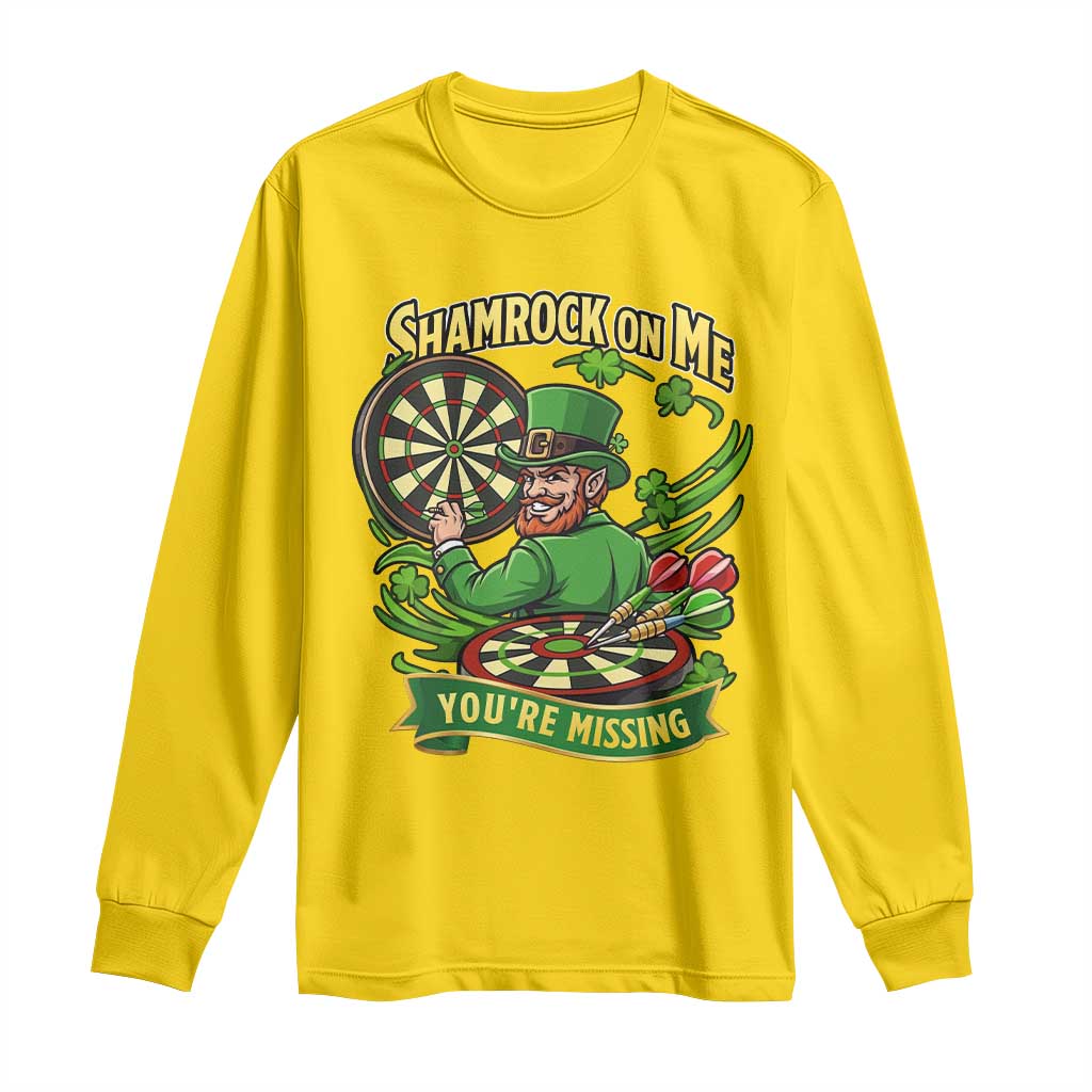 Shamrock On Me Youre Missing Long Sleeve Shirt St Patricks Day Darts Player Gift TS12 Daisy Print Your Wear