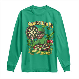 Shamrock On Me Youre Missing Long Sleeve Shirt St Patricks Day Darts Player Gift TS12 Irish Green Print Your Wear