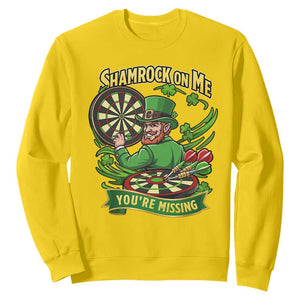 Shamrock On Me Youre Missing Sweatshirt St Patricks Day Darts Player Gift TS12 Daisy Print Your Wear