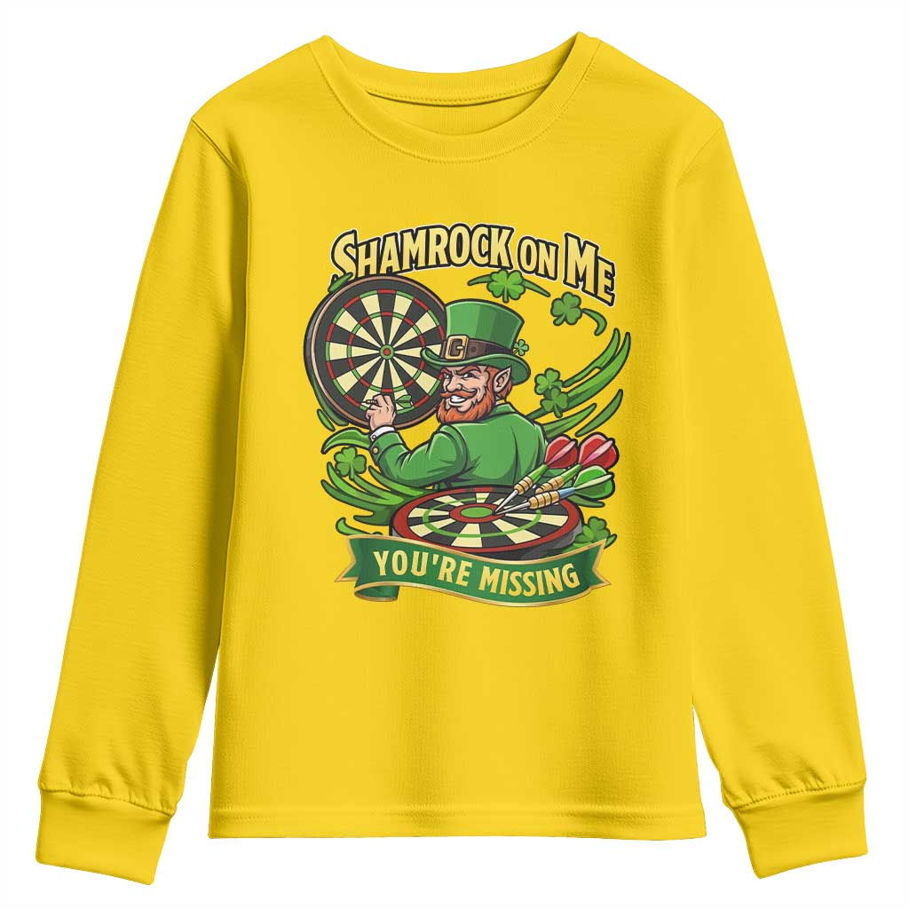 Shamrock On Me Youre Missing Youth Sweatshirt St Patricks Day Darts Player Gift TS12 Daisy Print Your Wear