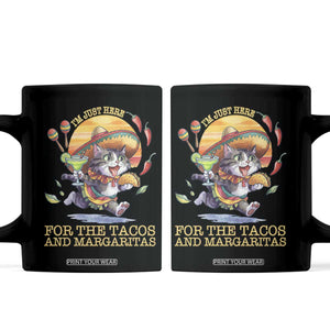 Funny Cinco De Mayo Cat Coffee Mug Just Here For The Tacos And Margaritas TS12 Black Print Your Wear