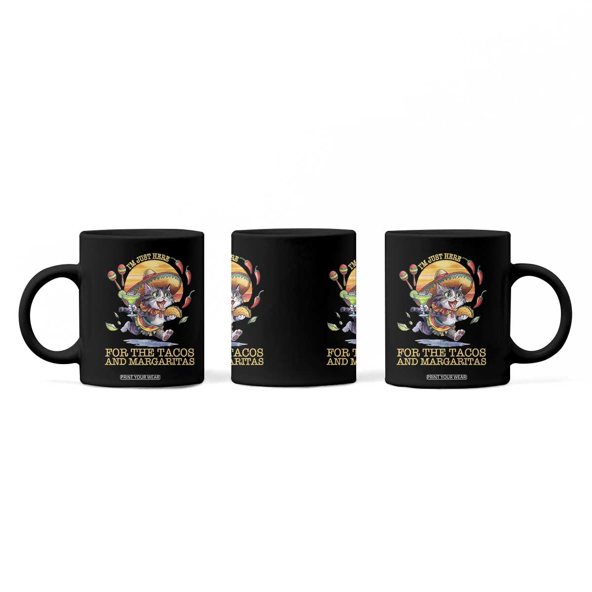 Funny Cinco De Mayo Cat Coffee Mug Just Here For The Tacos And Margaritas TS12 Print Your Wear