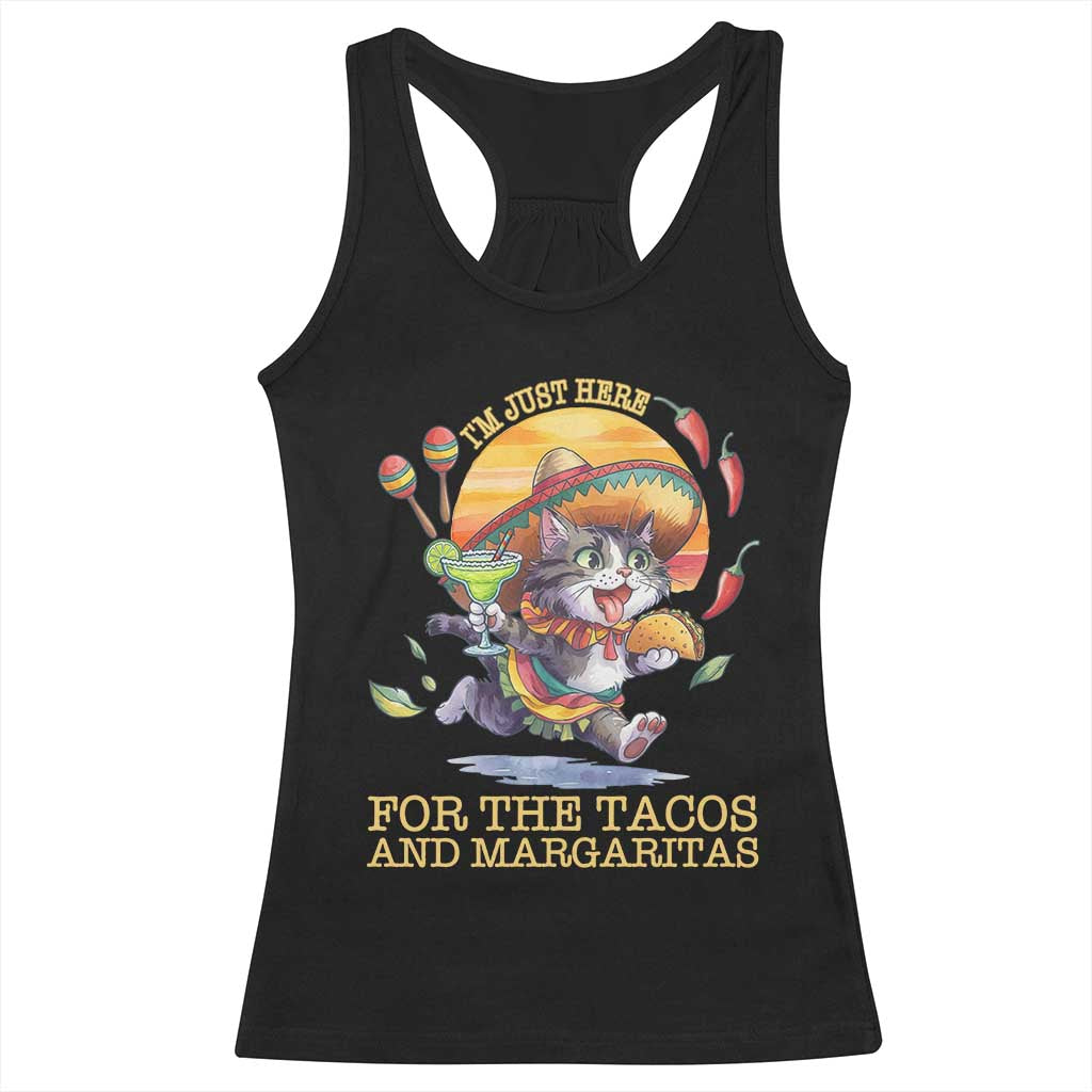 Funny Cinco De Mayo Cat Racerback Tank Top Just Here For The Tacos And Margaritas TS12 Black Print Your Wear