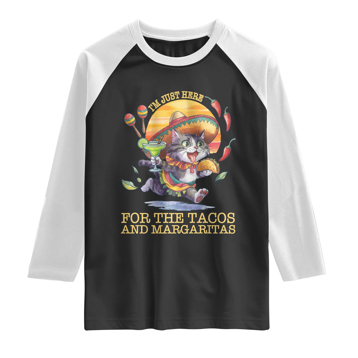 Funny Cinco De Mayo Cat Raglan Shirt Just Here For The Tacos And Margaritas TS12 Black White Print Your Wear