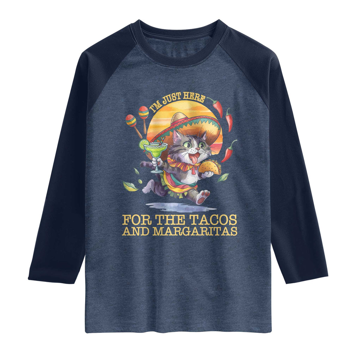 Funny Cinco De Mayo Cat Raglan Shirt Just Here For The Tacos And Margaritas TS12 Heather Denim Navy Print Your Wear