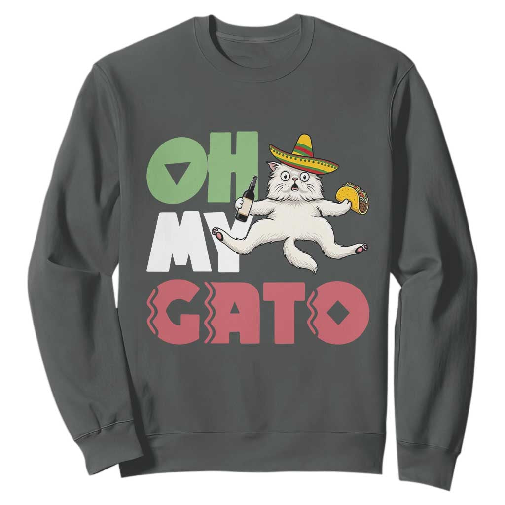 Funny Cinco De Mayo Drunk Cat Sweatshirt Oh My Gato TS12 Dark Heather Print Your Wear