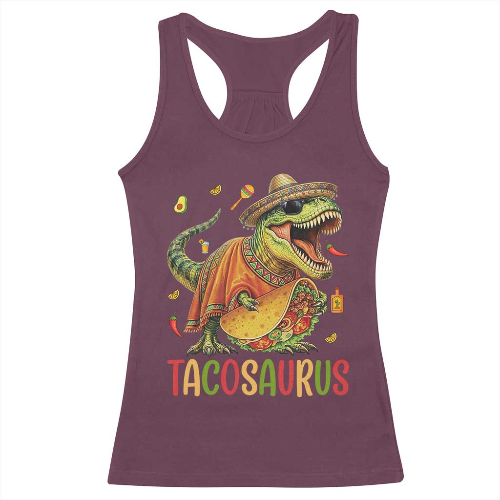 Cinco De Mayo Tacosaurus Racerback Tank Top Funny Dinosaur Taco Lover Gift TS12 Maroon Print Your Wear