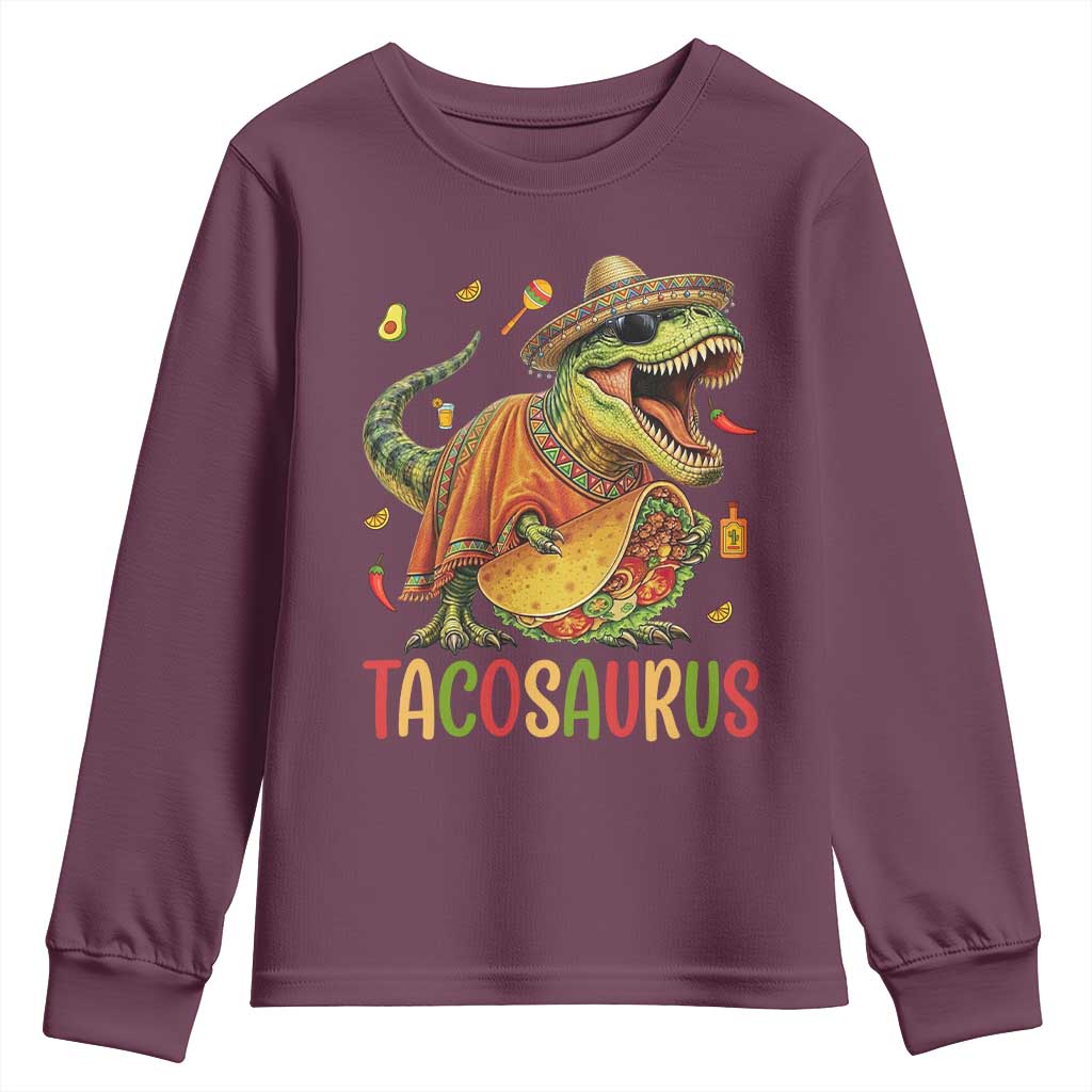 Cinco De Mayo Tacosaurus Youth Sweatshirt Funny Dinosaur Taco Lover Gift TS12 Maroon Print Your Wear