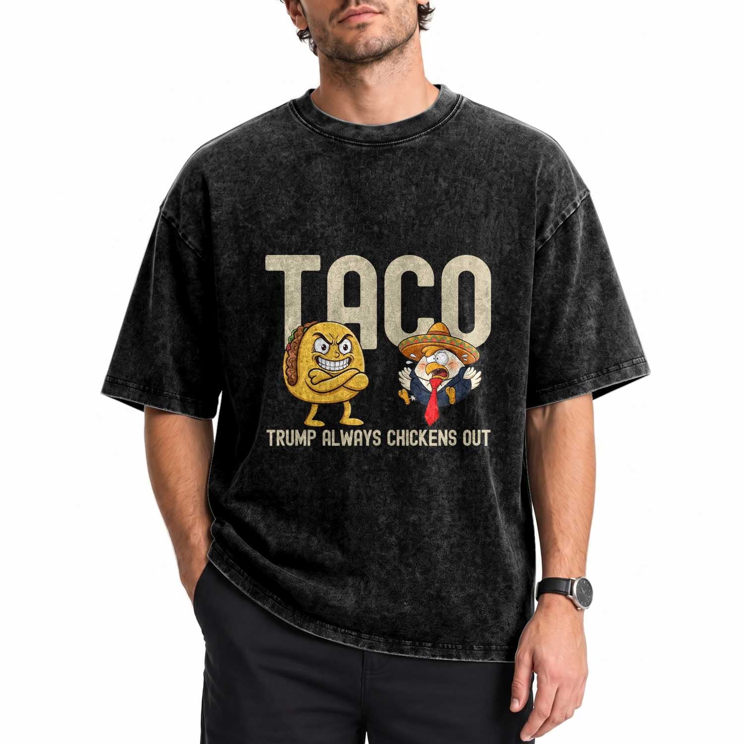 Trump Always Chickens Out Washed Cotton T-Shirt Funny Taco Political