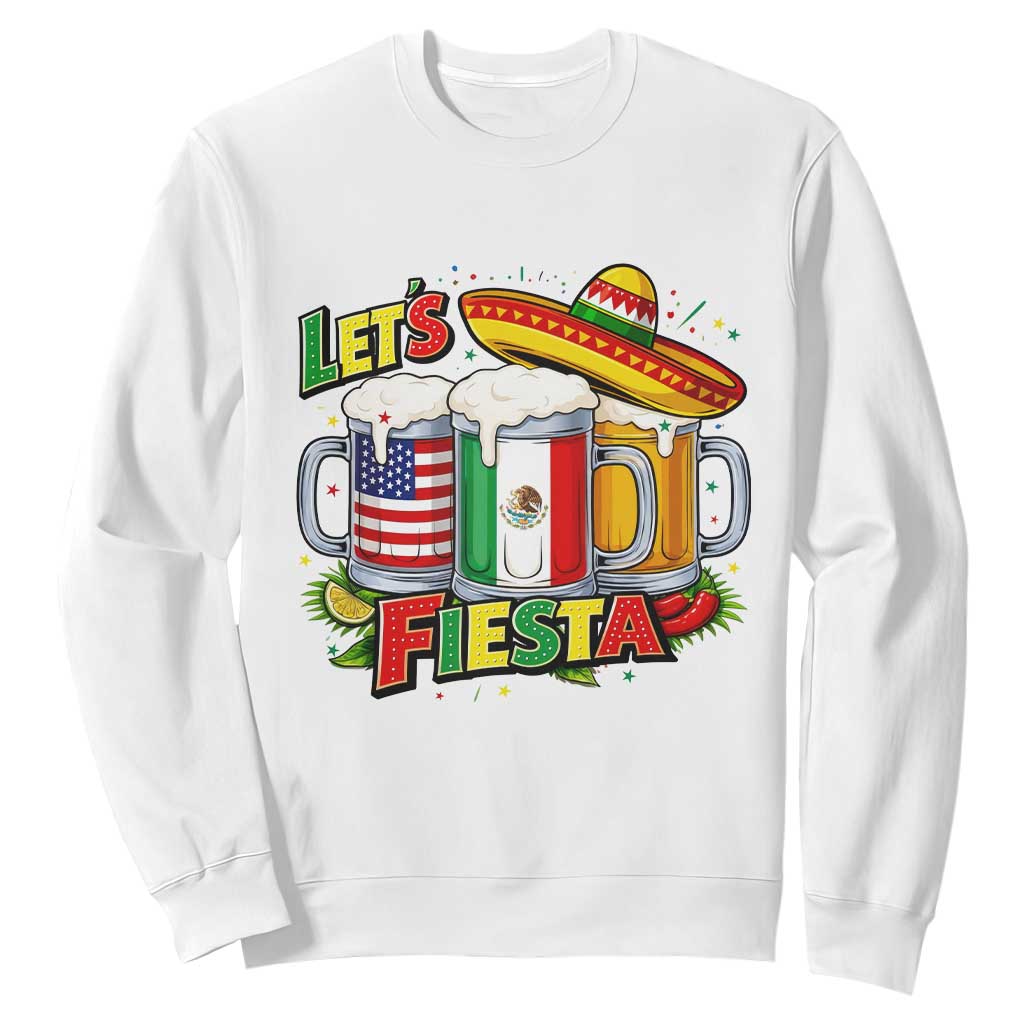 Funny Beer Drinking Cinco De Mayo Party Gift Sweatshirt Lets Fiesta TS12 White Print Your Wear