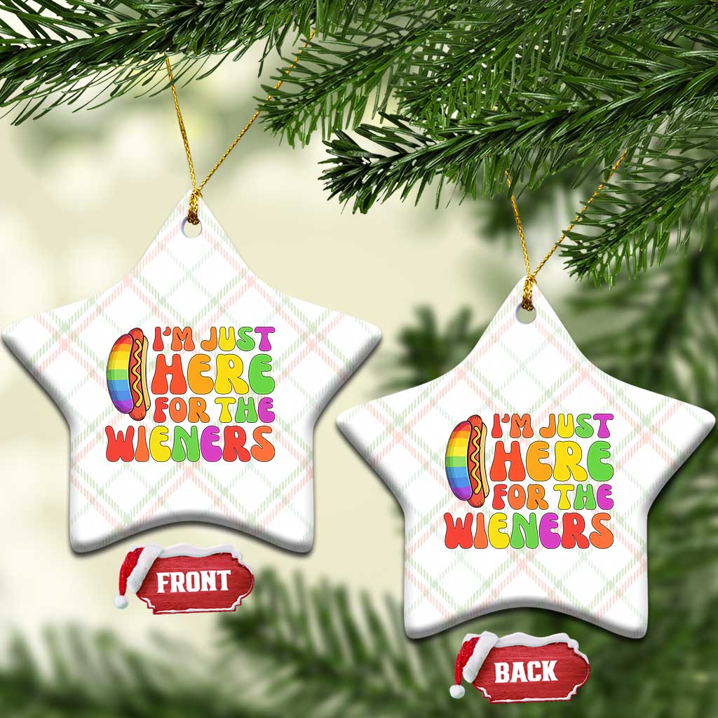 Funny Im Just Here For The Wieners Ceramic Ornament LGBTQ Pride Party Gift TS12 Print Your Wear