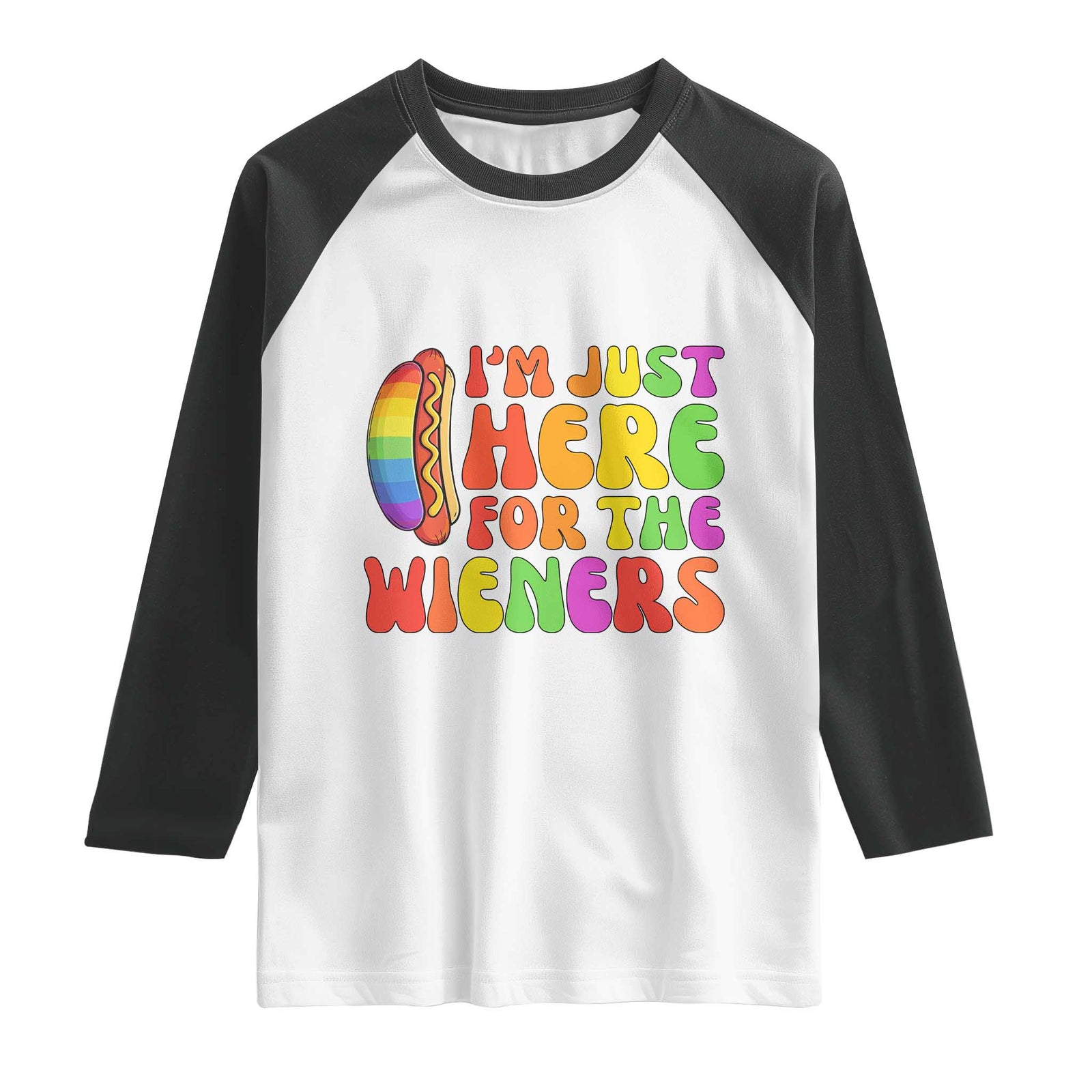 Funny Im Just Here For The Wieners Raglan Shirt LGBTQ Pride Party Gift TS12 White Black Print Your Wear