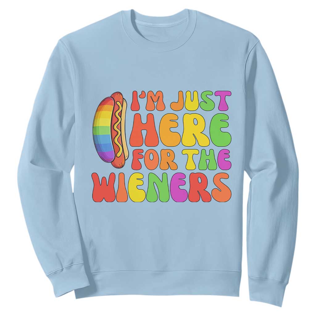 Funny Im Just Here For The Wieners Sweatshirt LGBTQ Pride Party Gift TS12 Light Blue Print Your Wear