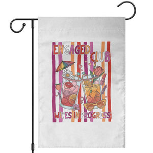 Engaged Club Wives In Progress Garden Flag Lesbian Bachelorette Engagement Gift TS12 White Print Your Wear