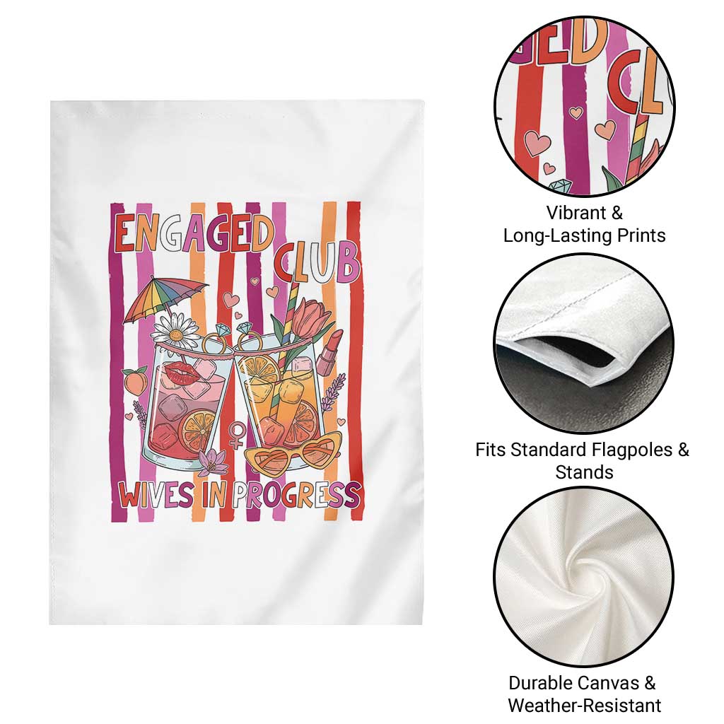 Engaged Club Wives In Progress Garden Flag Lesbian Bachelorette Engagement Gift TS12 Print Your Wear