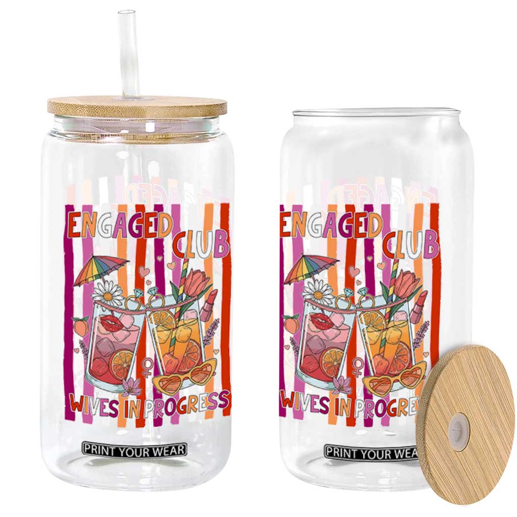 Engaged Club Wives In Progress Glass Can Lesbian Bachelorette Engagement Gift TS12 Print Your Wear