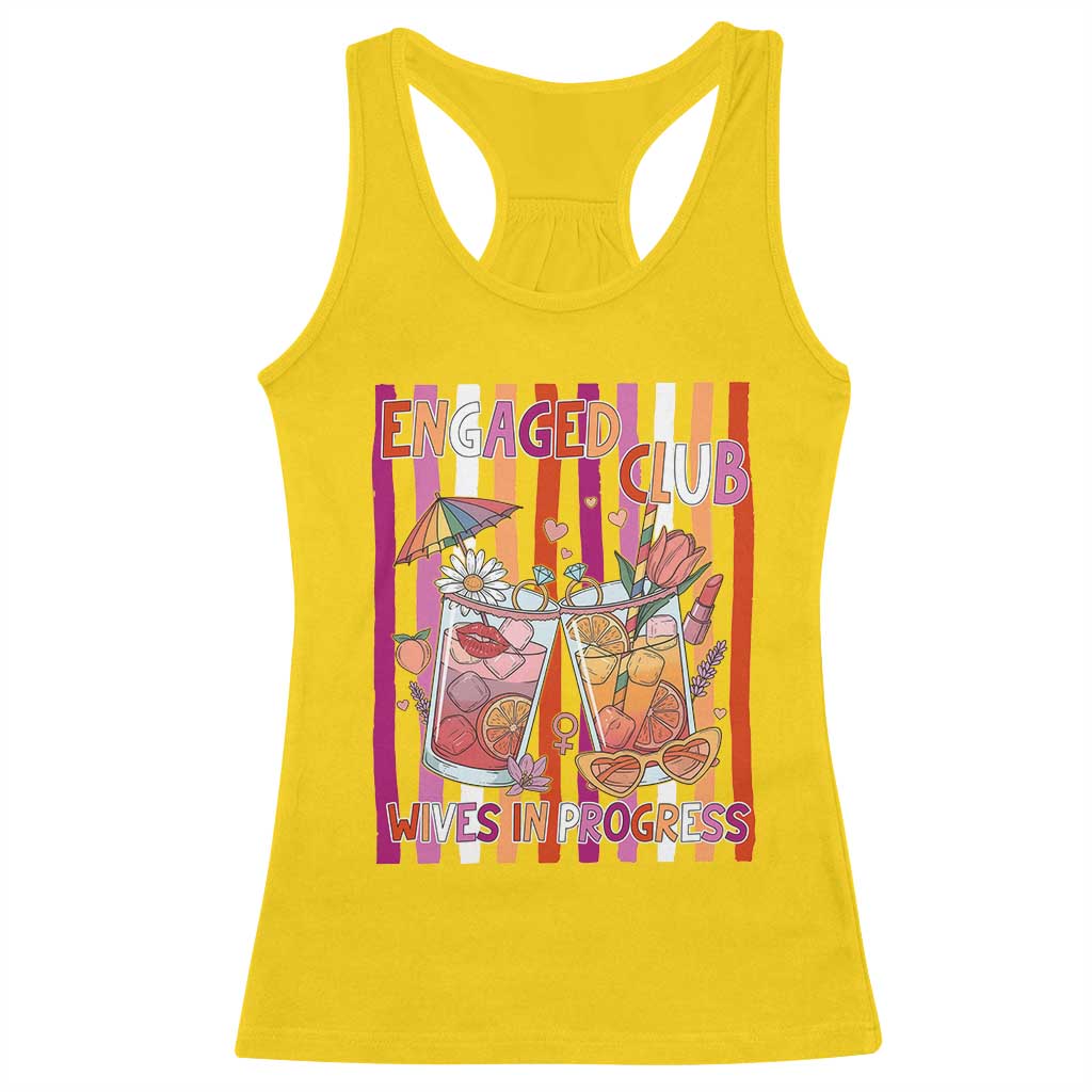 Engaged Club Wives In Progress Racerback Tank Top Lesbian Bachelorette Engagement Gift TS12 Daisy Print Your Wear